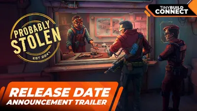 Probably Stolen release date announcement banner reading RELEASE DATE ANNOUNCEMENT TRAILER